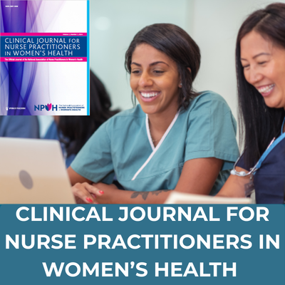 Clinical Journal for Nurse Practitioners in Women’s Health